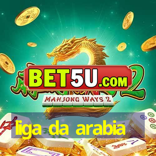 liga da arabia